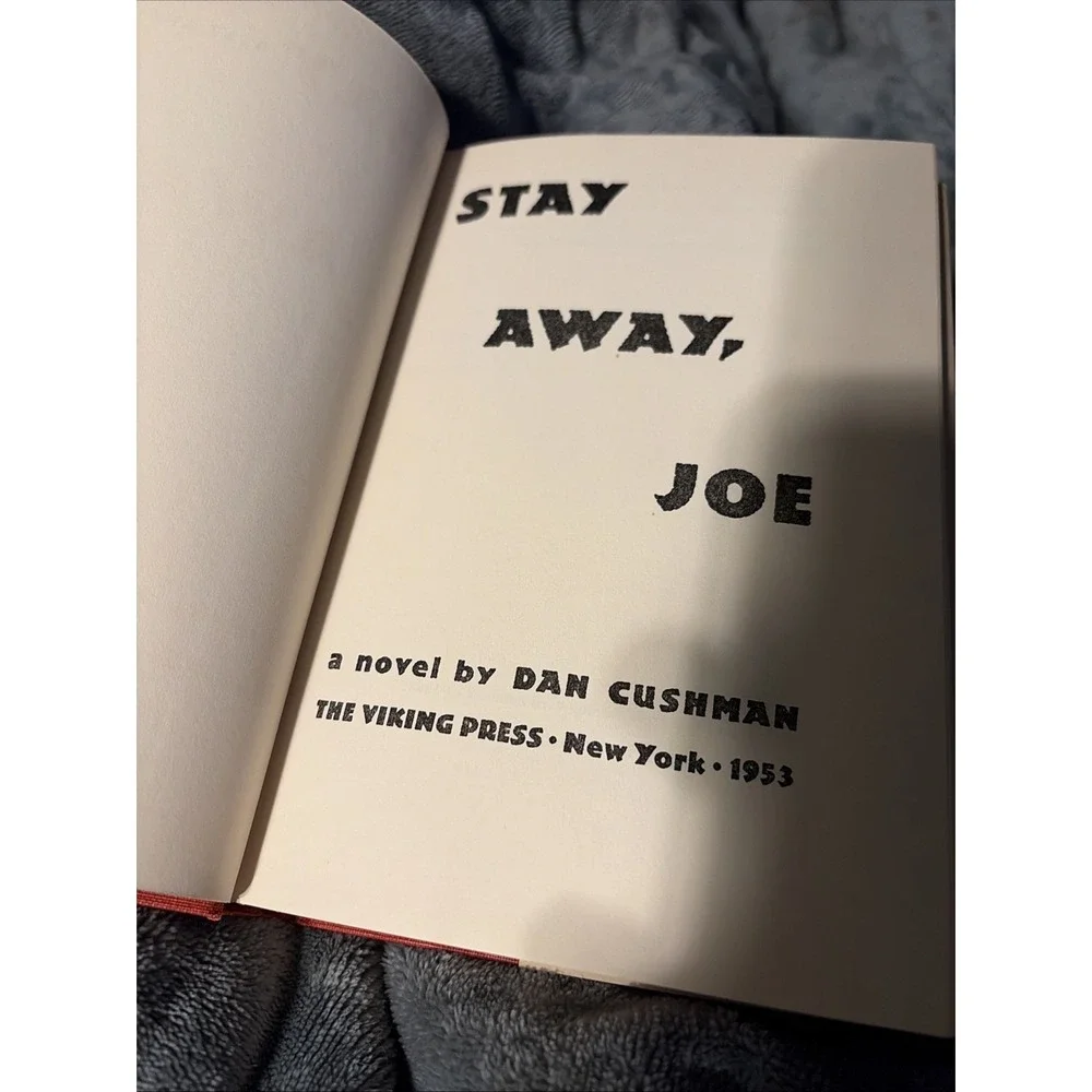 Stay Away, Joe, Dan Cushman, 1953, Viking Press - 1st edition‎ Good Dust Cover
